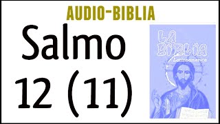 SALMO 12 11 BIBLIA CATÓLICA [upl. by Frost]