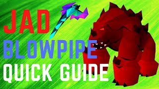 Jad Blowpipe Guide OSRS [upl. by Salvador]