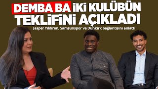 Demba Ba iki kulübün teklifini açıkladı  Yıldırım Samsunspor ve Dunkirk bağlantısını anlattı [upl. by Geirk]