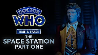 Doctor Who FA Time amp Space  The Space Station  Part One 2023 [upl. by Remo324]