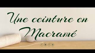 DIY  une ceinture en macramé [upl. by Mclaurin158]