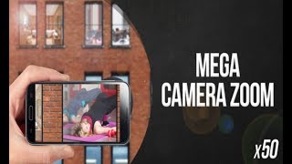 Mega Zoom Camera  Android App [upl. by Nally]