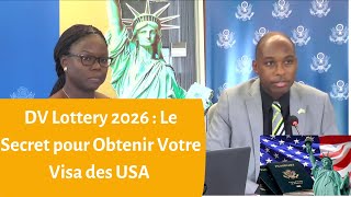 DV Lottery 2026  Guide Complet sur le Visa de Diversité par lAmbassade des USA [upl. by Gnuh751]