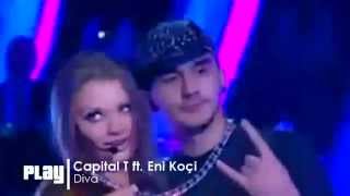 Eni Koçi ft Capital T  Diva [upl. by Kimmel]