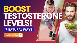 7 Natural TESTOSTERONE BOOSTERS That Actually Work [upl. by Halbeib]