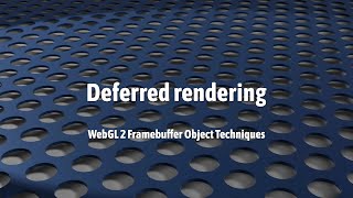 WebGL 2 Deferred rendering framebuffer object technique 1 [upl. by Aek]