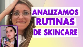 Analizamos rutinas de skinCare 🥸  dermatóloga reacciona [upl. by Kania823]