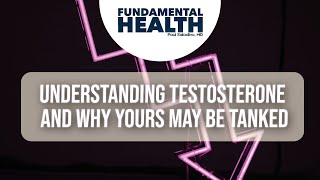 Understanding testosterone and why yours may be tanked [upl. by Adeuga967]