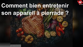 Comment bien entretenir son appareil à pierrade [upl. by Kline]