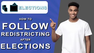 How to follow redistricting after elections 2024 [upl. by Guzel849]