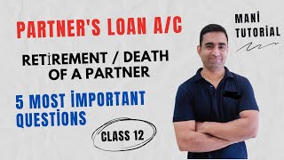 Partner Loan Account Retirement of a partner class 12 accounts ManiTutorial [upl. by Paz]