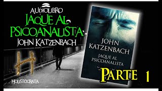 JAQUE AL PSICOANALISTA  Audiolibro  Parte 1 de 9 [upl. by Adnyc]