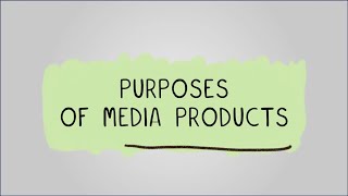 Purpose of Media Products  R093 Creative iMedia in the Media Industry [upl. by Biddie]