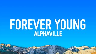 Alphaville  Forever Young Lyrics [upl. by Nauquf691]