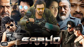 Saaho Full Movie Hindi I Prabhas I Shraddha Kapoor I Jackie Shroff I Chunky P interesting facts [upl. by Aynam]