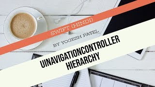 Swift 5 amp Xcode 10  Hierarchy Of UINavigationController including PushPresentSegue in iOS Hindi [upl. by Elpmet800]