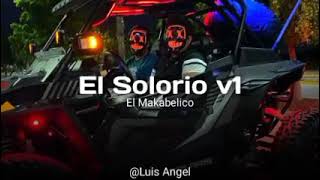 El Makabelico  El Solorio V1 [upl. by Bloch122]