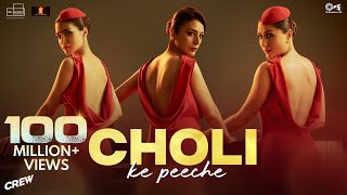 Choli Ke Peeche  Crew  Kareena Kapoor K diljitdosanjh Ila Arun Alka Yagnik Akshay amp IP [upl. by Fernandes]