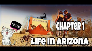 Life in Quartzite ArizonaChapter 1 The arrival [upl. by Lucier]