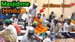 When a Hindu Sanyasi goes to a Muslims Masjid for Iftar 😱 Hindu vs Muslim Social Experiment 😥 [upl. by Airemat]