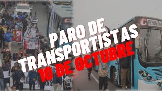 ¿Cuál es la Verdad detrás del PARO de TRANSPORTE del 10 de Octubre [upl. by Voss81]