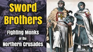 The SwordBrothers  Warrior Monks of the North [upl. by Kries422]