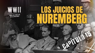 Los Juicios de Nuremberg Descubre el mayor juicio de la historia [upl. by Nnylyam562]