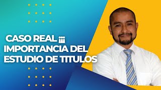 Importancia del estudio de titulos  caso real [upl. by Hodges]