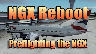 NGX REBOOT FIRST IMPRESSIONS  PREFLIGHT [upl. by Nojad399]