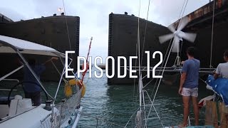 Canal de Panama  Épisode 12  Eco Sailing Project [upl. by Wisnicki325]