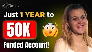 She Took Just 1 Year to 50k Funded Account Forexpropfirmcom Interview [upl. by Eisoj]