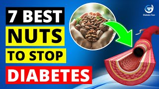 7 Best Nuts for Diabetics [upl. by Noryahs725]