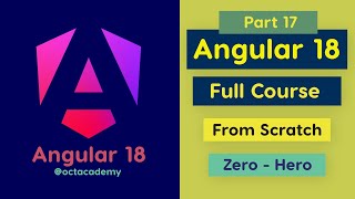 Angular 18 Full Course Part 17  Complete Zero to Hero Angular 18 full Tutorial [upl. by Esinaej]