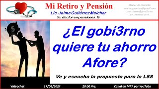 El gobi3rno quiere usar tu ahorro Afore [upl. by Goodrow639]