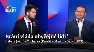 Michálek vs Baxa Pracuje vláda Petra Fialy pro obyčejné lidi  Za pět minut dvanáct [upl. by Milka749]