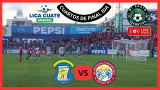 EN VIVO  MIXCO VS XELAJU MC  CUARTOS DE FINAL IDA  LIGA DE GUATEMALA [upl. by Cichocki338]