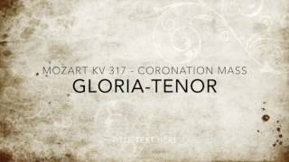 Mozart Coronation KV 317 GLORIA TENOR [upl. by Rauscher]