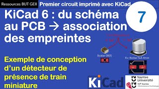 Premier PCB avec KiCad 6  Associer les empreintes physiques aux symboles du schéma [upl. by Yesrej]