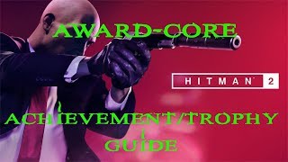 Hitman 2  New York  AwardCore Achievement  Trophy Guide [upl. by Esirahc]