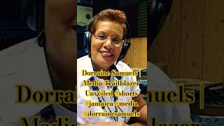 Dorraine Samuels  Media Trailblazer Unveiled shorts jamaica media dorrainesamuels [upl. by Annaihr]