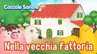 Nella vecchia fattoria  altre canzoncine  Canzoni per bambini di Coccole Sonore [upl. by Zorana]