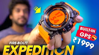 FIRST BuiltIn GPS Rugged Smartwatch Under ₹2000 Rs ⚡️FireBoltt EXPEDITION Smartwatch Review [upl. by Yartnoed832]