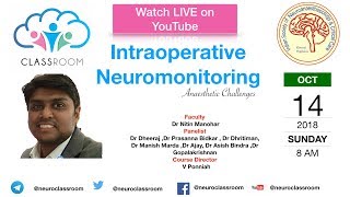 Intraoperative Neuromonitoring  Anaesthetic Challenges [upl. by Loss]