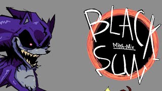 Black Sun  M3TH Mix  VS sonicexe FNF [upl. by Iphigenia16]