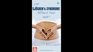 Can Sjogrens Syndrome affect your gut sjogrens sjogren [upl. by Xino]