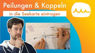 Peilungen eintragen und Koppelnavigation in der Seekarte [upl. by Childers]