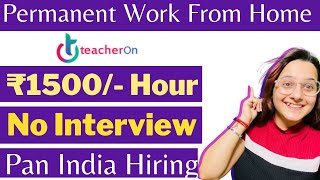 Teacheron Permanent Work From Home JobNo interview jobs Direct WorkJobs for Freshers Jobs 2022 [upl. by Breena668]