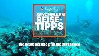 Die beste Reisezeit für die Seychellen [upl. by Rivers]