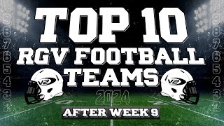 V2 RGV Football TOP 10 Teams WEEK 9 2024 [upl. by Betthel]