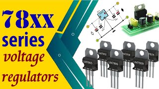 How do 78xx linear voltage regulators work  78057806780878097812781578187824 [upl. by Redna]